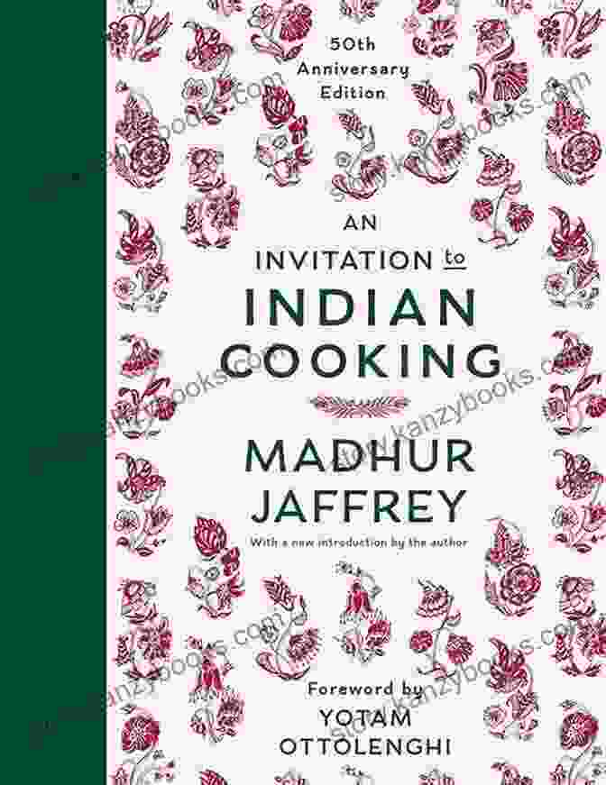 An Invitation To Indian Cooking Cookbook An Invitation To Indian Cooking: A Cookbook