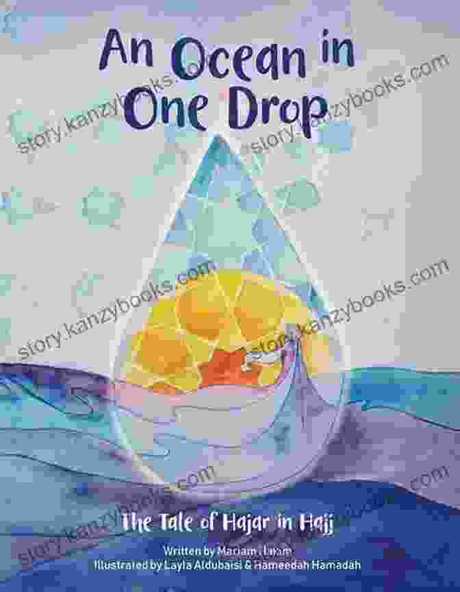 An Ocean In One Drop Book Cover An Ocean In One Drop: The Tale Of Hajar In Hajj