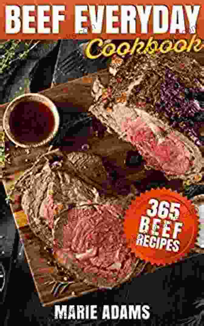 Beef Everyday Cookbook 365 Beef Recipes