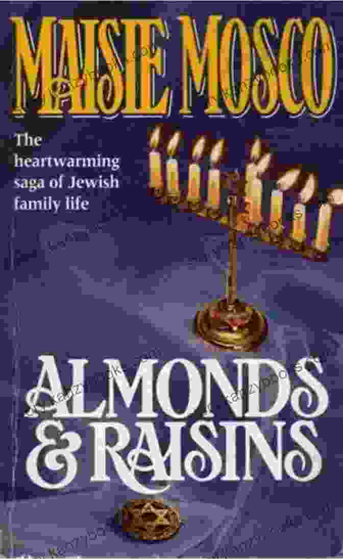 Book Cover Of Almonds And Raisins Children S Children: An Enthralling Multigenerational Family Saga (Almonds And Raisins 3)