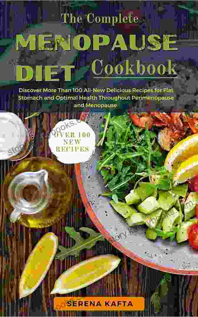 Book Cover Of Food And Recipes For Optimal Health Throughout Perimenopause And Menopause Deliciously Healthy Menopause: Food And Recipes For Optimal Health Throughout Perimenopause And Menopause