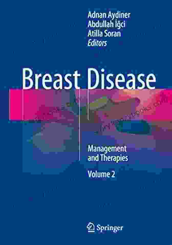 Breast Disease Management And Therapies Book Cover Breast Disease: Management And Therapies