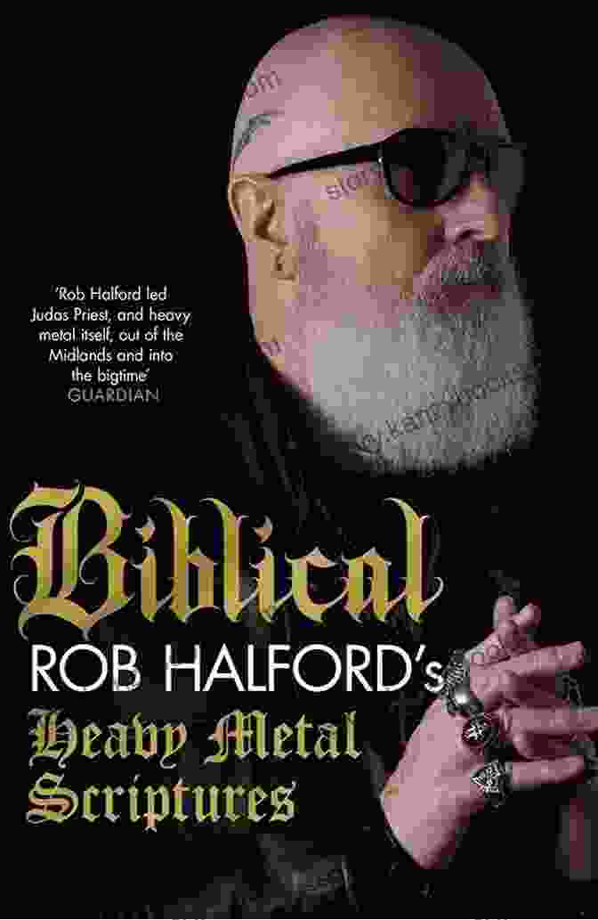 Cover Of The Book 'Biblical Rob Halford: Unlocking The Heavy Metal Scriptures' Biblical: Rob Halford S Heavy Metal Scriptures