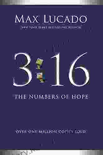 3:16: The Numbers Of Hope Max Lucado