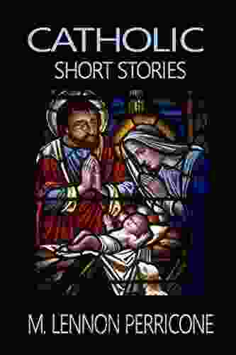 Catholic Short Stories M Lennon Perricone