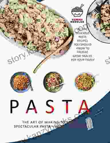 Pasta : All The Delicious Pasta Recipes You Should Know To Prepare Great Snacks For Your Family