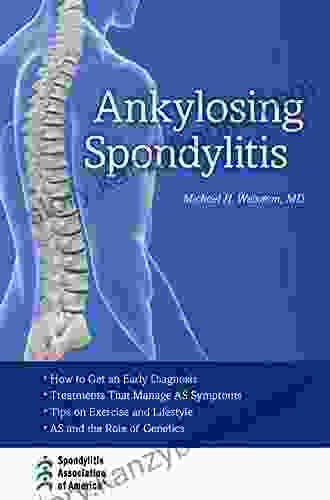 Ankylosing Spondylitis (The Facts) Michael H Weisman