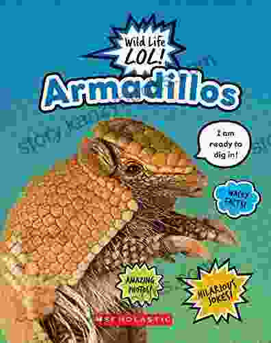 Armadillos (Wild Life LOL ) Scholastic