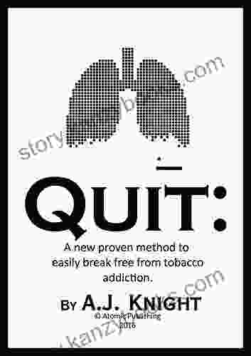 QUIT:: A New Proven Method To Easily Break Free From Tobacco Addiction