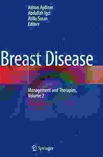 Breast Disease: Management and Therapies