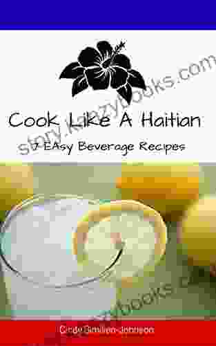 Cook Like A Haitian: 7 Easy Beverage Recipes