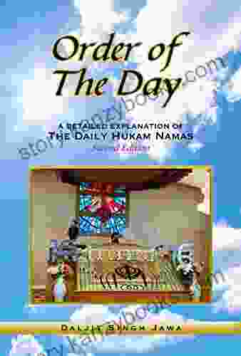 Order Of The Day: A Detailed Explanation Of The Daily Hukam Namas