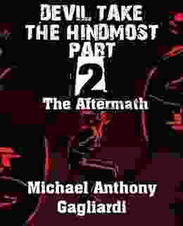 Devil Take The Hindmost Part 2: The Aftermath