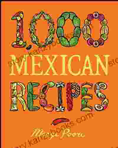 1 000 Mexican Recipes (1 000 Recipes 41) Marge Poore