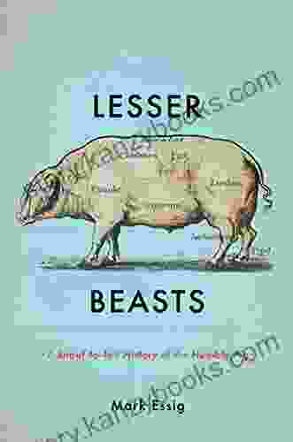 Lesser Beasts: A Snout To Tail History Of The Humble Pig
