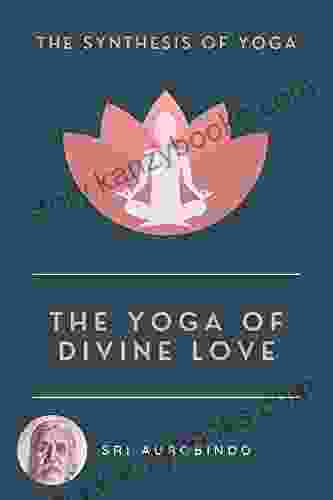 The Yoga Of Divine Love