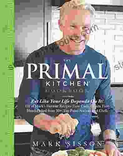 The Primal Kitchen Cookbook: Eat Like Your Life Depends On It