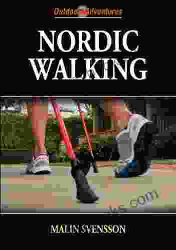 Nordic Walking (Outdoor Adventures) Malin Svensson