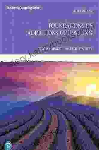 Foundations Of Addictions Counseling (2 Downloads) (The Merrill Counseling Series)