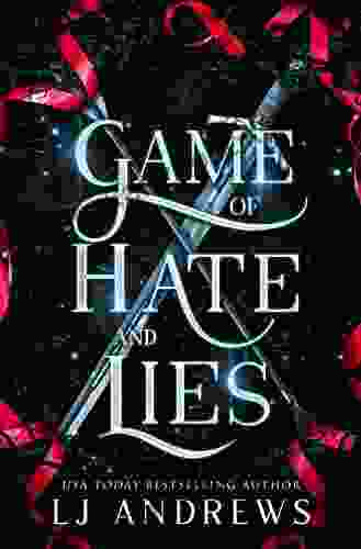 Game Of Hate And Lies: A Romantic Fairy Tale Fantasy (The Broken Kingdoms 5)