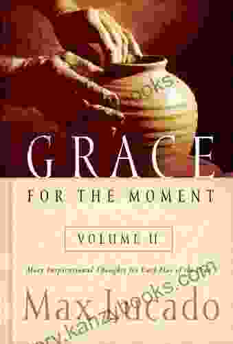 Grace For The Moment Volume II Ebook: More Inspirational Thoughts For Each Day Of The Year