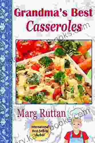 Grandma S Best Casseroles (Grandma S Best Recipes 6)