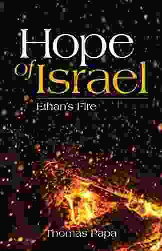 Hope of Israel: Ethan s Fire