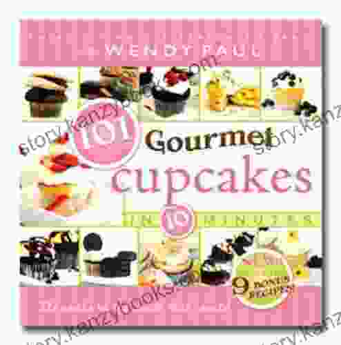 101 Gourmet Cupcakes in 10 Minutes (101 Gourmet Cookbooks 1)