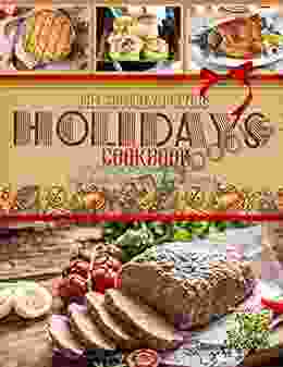 The Southern Living Holidays Cookbook Family Recipes For Your Holiday Table On Christmas Thanksgiving And All Occasion