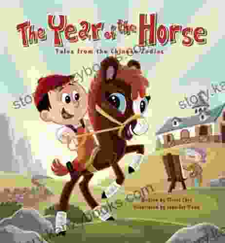 The Year Of The Horse: Tales From The Chinese Zodiac