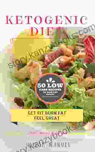 Ketogenic Diet: 50 Low Carb Ketogenic Recipes To Lose Fat Rapidly (Healthy Weight Loss Recipes Diet Paleo)