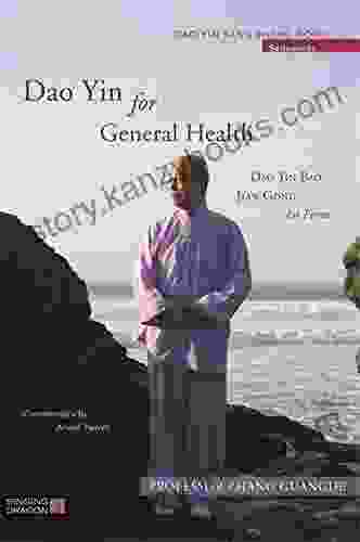 Dao Yin For General Health: Dao Yin Bao Jian Gong 1st Form (Dao Yin Yang Shen Gong)