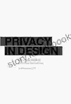 Privacy In Design: A Practical Guide To Corporate Compliance