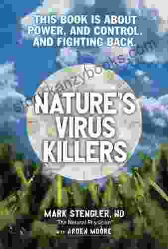 Nature S Virus Killers Mark Stengler