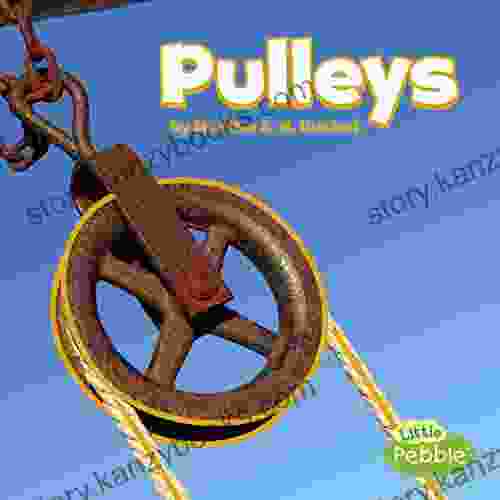 Pulleys (Simple Machines) Robert Lafore