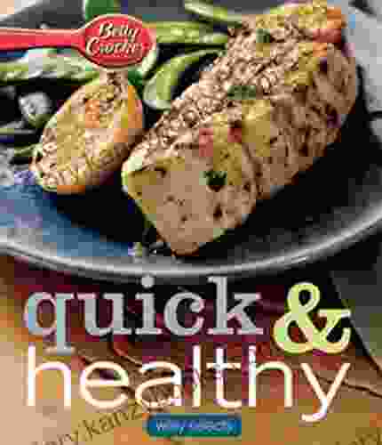 Quick Healthy Meals (Betty Crocker Cooking)