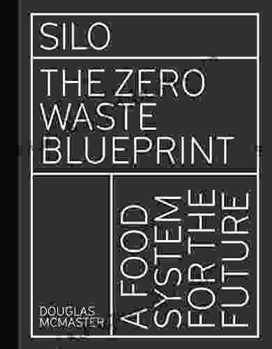 Silo: The Zero Waste Blueprint