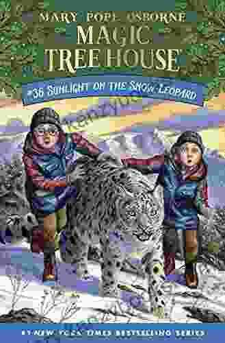 Sunlight On The Snow Leopard (Magic Tree House (R) 36)