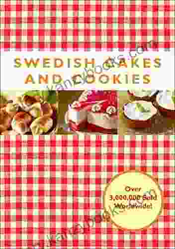 Swedish Cakes And Cookies Ruth K Miller