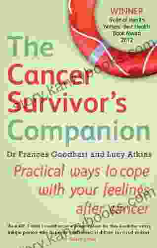 The Cancer Survivor S Companion: Practical Ways To Cope With Your Feelings After Cancer