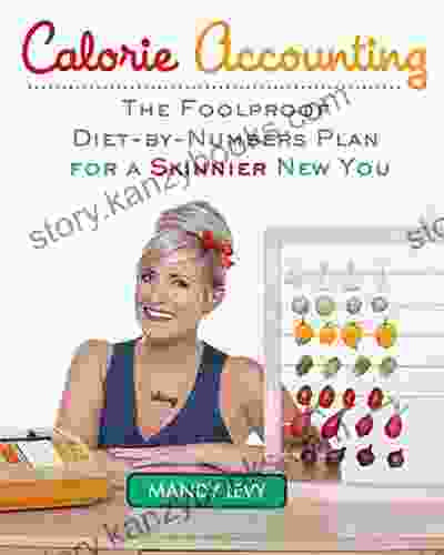 Calorie Accounting: The Foolproof Diet by Numbers Plan for a Skinnier New You