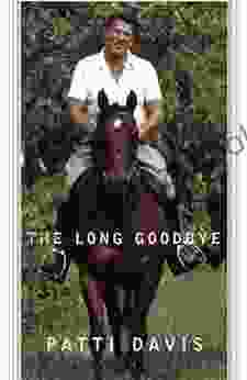 The Long Goodbye Patti Davis