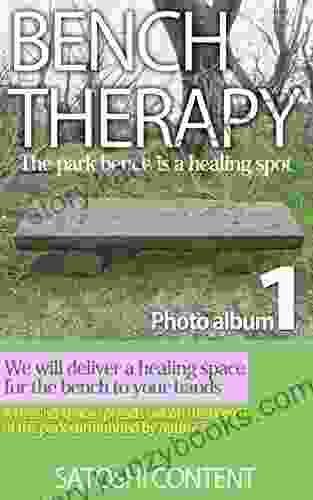 Bench Therapy: The Park Bench Is A Healing Spot