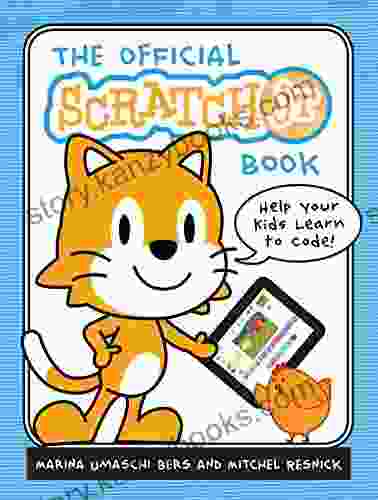 The Official ScratchJr Book: Help Your Kids Learn To Code