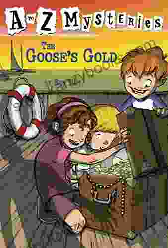 A To Z Mysteries: The Goose S Gold