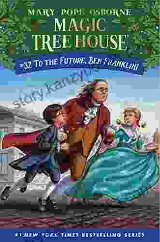 To The Future Ben Franklin (Magic Tree House (R) 32)