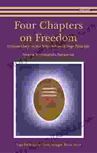 Four Chapters On Freedom: Commentary On The Yoga Sutras Of Sage Patanjali