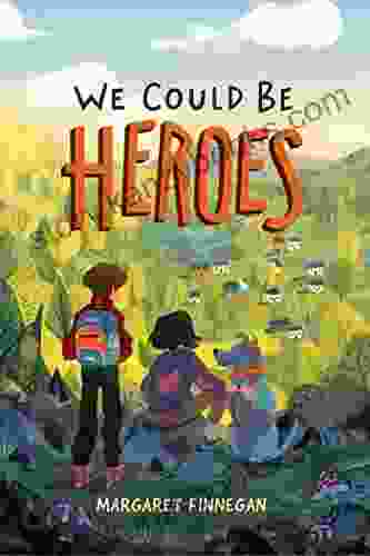 We Could Be Heroes Margaret Finnegan