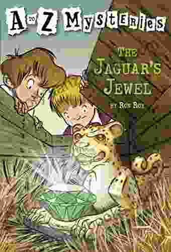 A to Z Mysteries: The Jaguar s Jewel