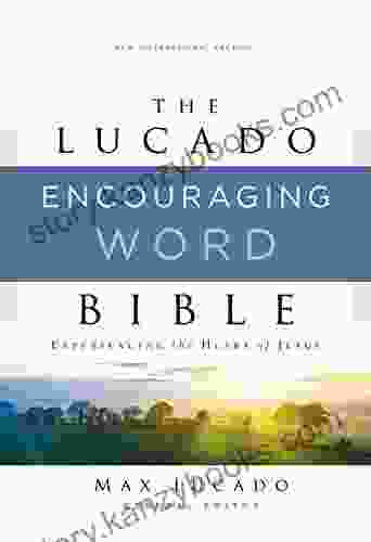 NIV Lucado Encouraging Word Bible: Holy Bible New International Version